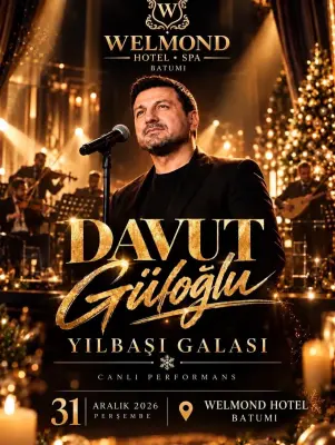 Welmond Hotel Batumi Yılbaşı Programı 2027: Davut Güloğlu Konseri