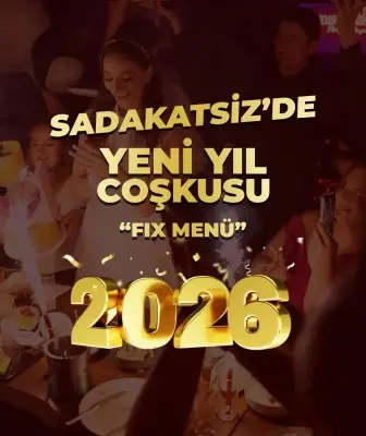 Sadakatsiz Yeni Nesil Meyhane İstanbul Programı 2026