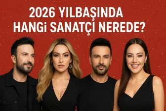 2026 Yılbaşında Hangi Sanatçı Nerede?