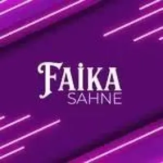 Faika Sahne İstanbul