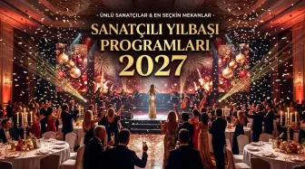 Sanatçılı Yılbaşı Programları 2027: Yılbaşı Konserleri