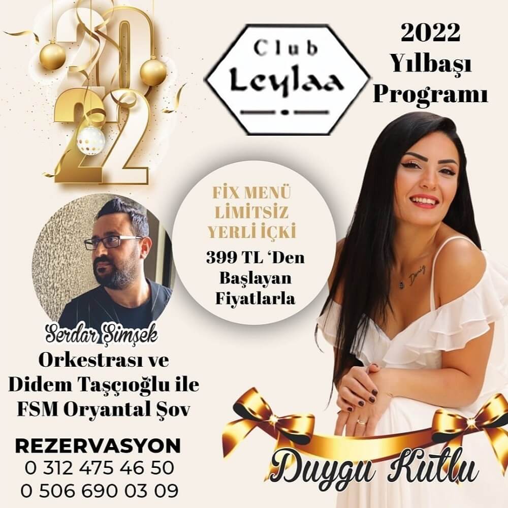 Club Leylaa Ankara Yılbaşı Programı 2022