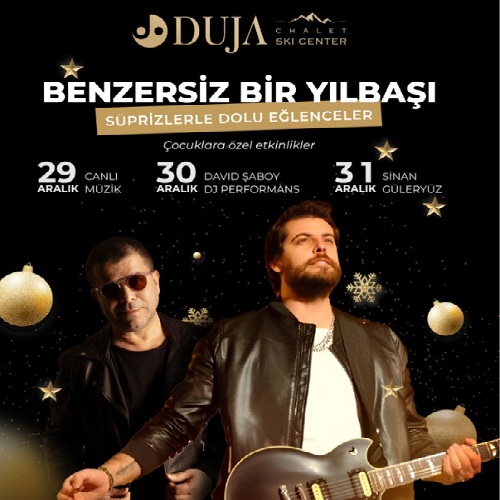 Duja Chalet Hotel Sarıkamış Yılbaşı Programı 2024