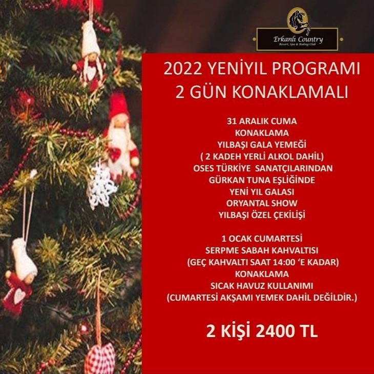 Erkanlı Country Resort Hotel İstanbul Yılbaşı Programı 2022