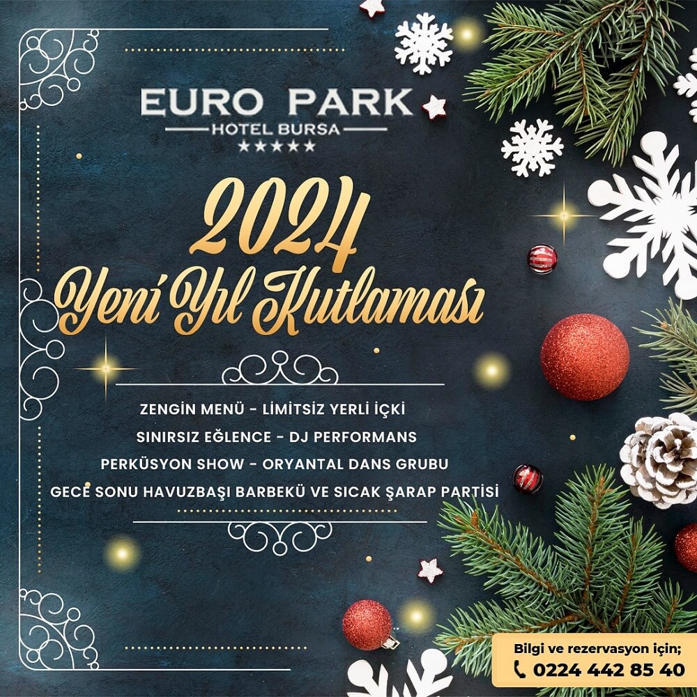 Euro Park Hotel Bursa Yılbaşı Programı 2024