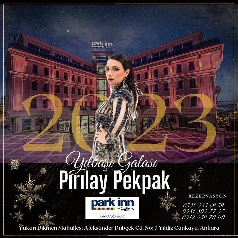 Park Inn by Radisson Ankara Yılbaşı Programı 2023