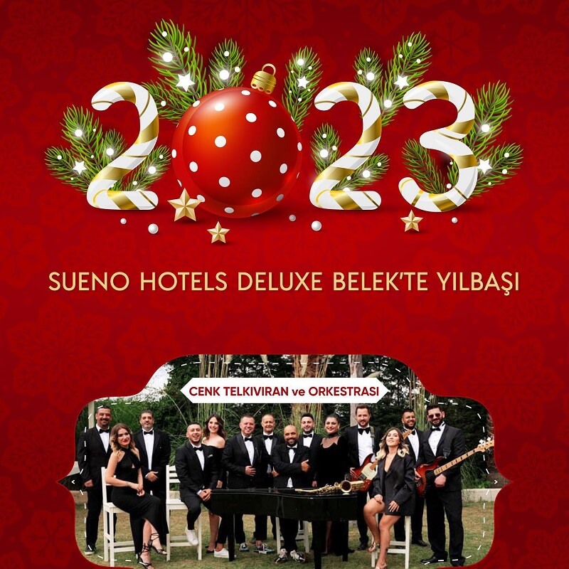 Sueno Hotels Deluxe Belek Antalya Yılbaşı Programı 2023