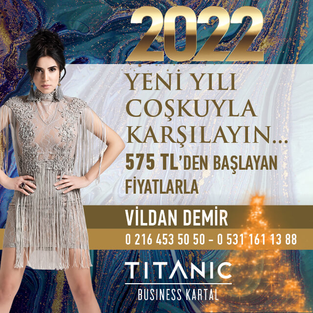 Titanic Business Kartal İstanbul Yılbaşı Programı 2022